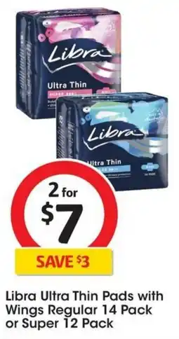 Coles Libra Ultra Thin Pads with Wings Regular 14 Pack or Super 12 Pack offer