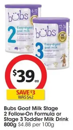 Coles Bubs Goat Milk Stage 2 Follow-On Formula or Stage 3 Toddler Milk Drink offer
