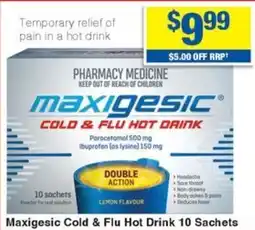 My Chemist Maxigesic Cold & Flu Hot Drink 10 Sachets offer