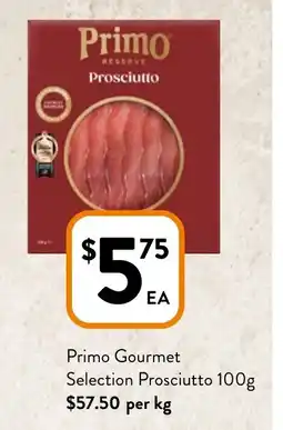 Foodworks Primo Gourmet Selection Prosciutto offer