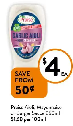 Foodworks Praise Aioli, Mayonnaise or Burger Sauce offer