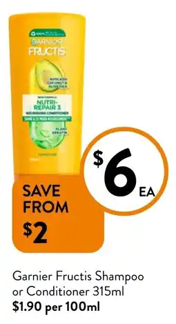 Foodworks Garnier Fructis Shampoo or Conditioner offer