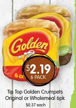 Spudshed Tip Top Golden Crumpets Original or Wholemeal 6pk offer