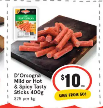 D'Orsogna Mild or Hot & Spicy Tasty Sticks 400g