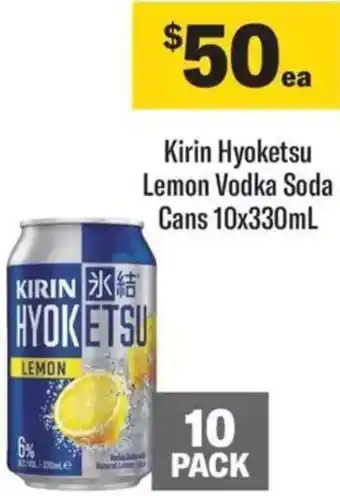 Liquorland Kirin Hyoketsu Lemon Vodka Soda Cans 10x330mL offer