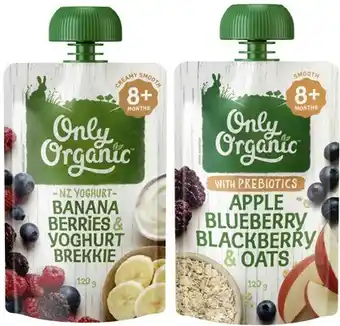 Coles Only Organic 4+ Months, 6+ Months or 8+ Months Baby Food Pouch 120g offer