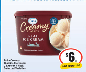 IGA Bulla Creamy Classics Ice Cream 2 Litre or 4 Pack Selected Varieties offer
