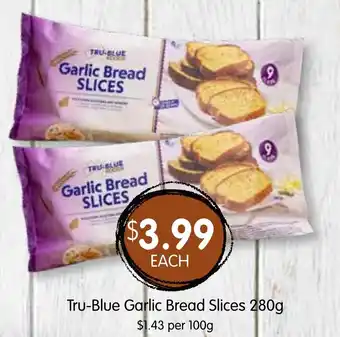 Spudshed Tru-blue garlic bread slices offer