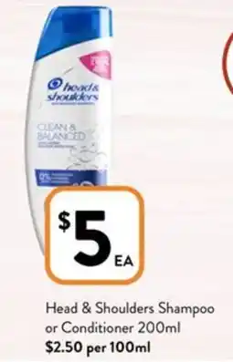 Foodworks Head & Shoulders Shampoo or Conditioner offer