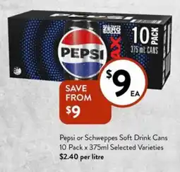 Foodworks Pepsi or Schweppes Soft Drink Cans offer