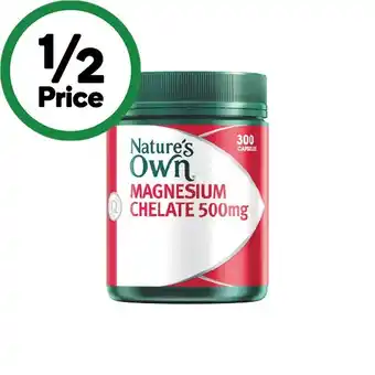 Woolworths Nature’s Own Magnesium Chelate 500mg Capsules Pk 300 offer