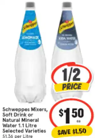 IGA Schweppes Mixers Soft Drink or Natural Mineral Water offer