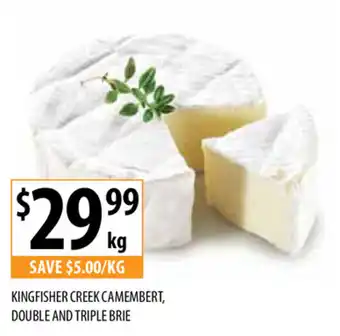 Kingfisher Creek Camembert, Double and Triple Brie