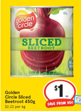 IGA Golden Circle Sliced Beetroot 450g offer