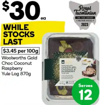 Woolworths Woolworths Gold Choc Coconut Raspberry Yule Log offer