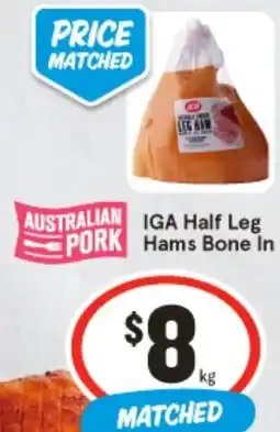 IGA IGA Half Leg PORK Hams Bone In offer