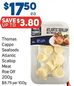 Foodland Thomas Cappo Seafoods Atlantic Scallop Meat Roe offer