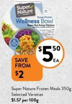Foodworks Super Nature Frozen Meals offer