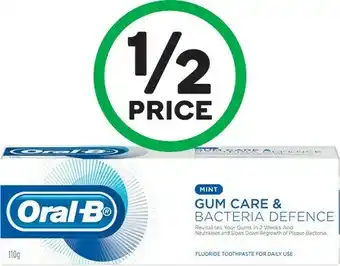 Woolworths Oral-B Gum Care and Bacteria Defence Toothpaste 110g offer