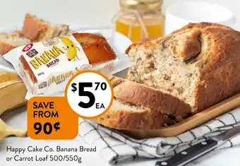 Foodworks Happy Cake Co. Banana Bread or Carrot Loaf offer