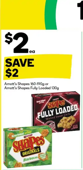 Woolworths Arnott's Shapes  or Arnott's Shapes Fully Loaded offer