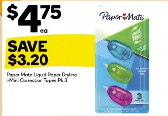 Woolworths Paper mate liquid paper dryline i-mini correction tapes offer