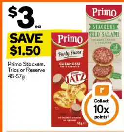 Woolworths Primo stackers trios or reserve offer