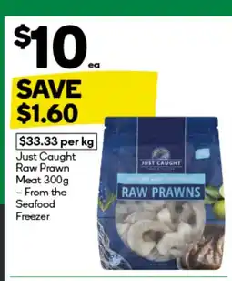 Woolworths Just Caught Raw Prawn Meat offer