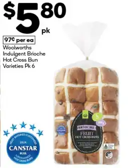 Woolworths Woolworths Indulgent Brioche Hot Cross Bun Varieties Pk 6 offer