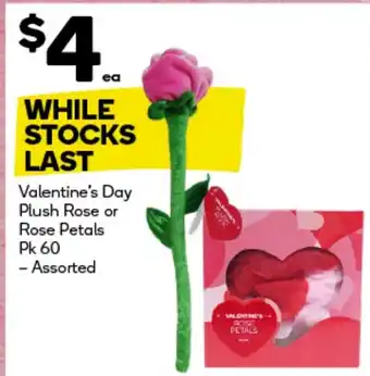 Woolworths Valentine's Day Plush Rose or Rose Petals offer