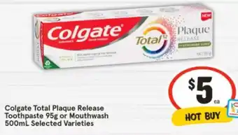 IGA Colgate Total Plaque Release Toothpaste or Mouthwash offer