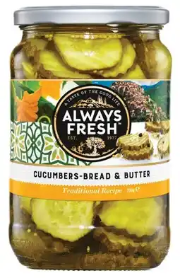 IGA Always Fresh Cucumbers‑Bread & Butter 700g offer