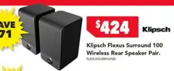 Harvey Norman Klipsch Flexus Surround 100 Wireless Rear Speaker Pair offer