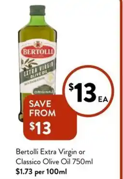 Foodworks Bertolli Extra Virgin or Classico Olive Oil offer