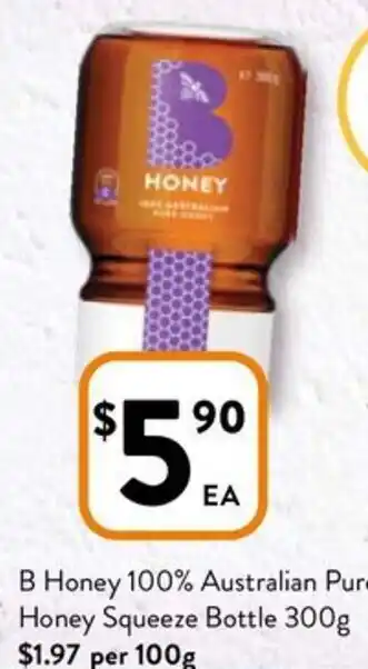 Foodworks B Honey Australian Pure Honey Squeeze Bottle offer