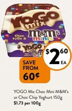 Foodworks YOGO Mix Choc Mini M&M's or Choc Chip Yoghurt offer