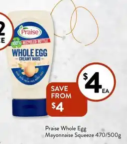 Foodworks Praise Whole Egg Mayonnaise Squeeze offer