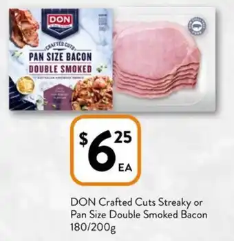 Foodworks DON Crafted Cuts Streaky or Pan Size Double Smoked Bacon offer