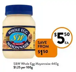 Foodworks S&W Whole Egg Mayonnaise offer