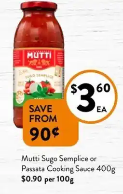 Foodworks Mutti Sugo Semplice or Passata Cooking offer