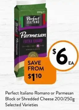 Foodworks Perfect Italiano Romano or Parmesan Block or Shredded Cheese offer