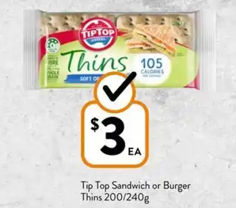 Foodworks Tip top sandwich or burger thins offer