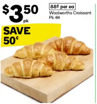 Woolworths Woolworths Croissant offer