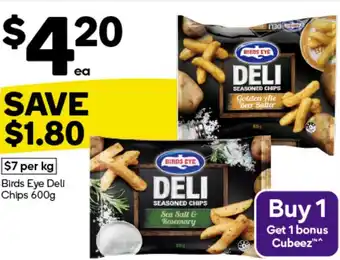 Woolworths Birds Eye Deli Chips offer