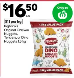 Woolworths Ingham's Original Chicken Nuggets, Tenders, or Dino Nuggets offer