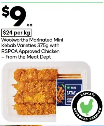 Woolworths Woolworths Marinated Mini Kebab Varieties with RSPCA Approved Chicken offer