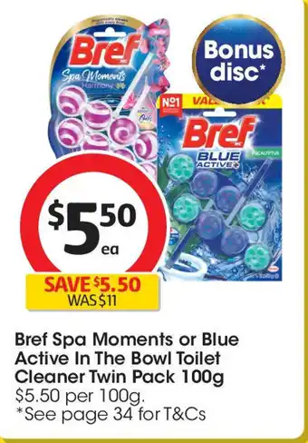 Coles Bref Spa Moments or Blue Active In The Bowl Toilet Cleaner Twin Pack offer