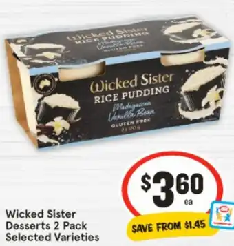 IGA Wicked Sister 1 Desserts offer