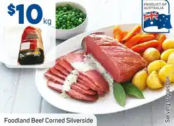 Foodland Foodland Beef Corned Silverside offer