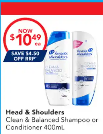 Amcal Pharmacies Head & Shoulders Clean & Balanced Shampoo or Conditioner offer